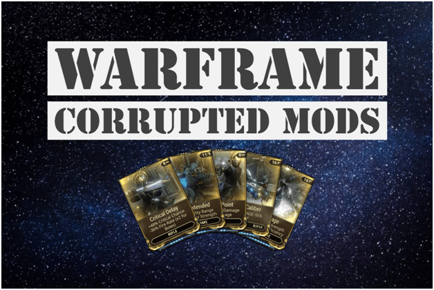 Warframe Corrupted Mods